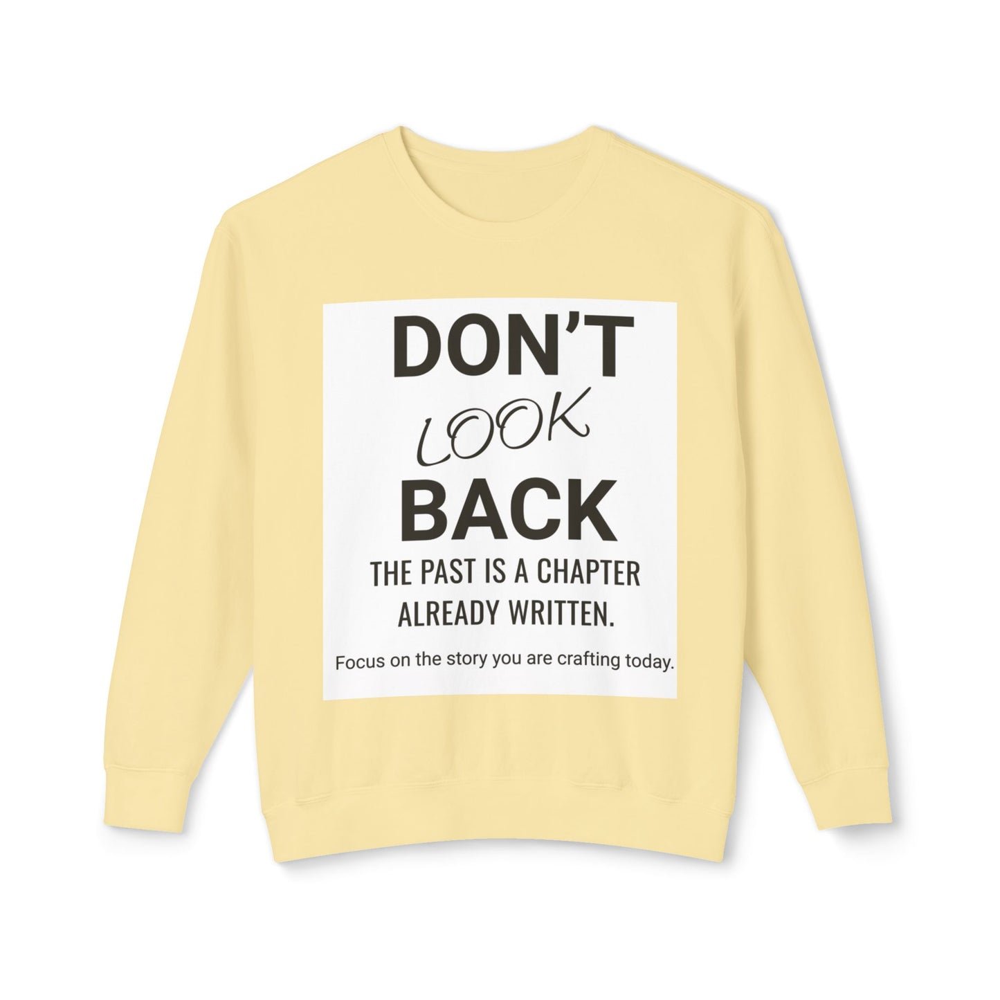 DONT LOOK BACK - IVORY - Unisex Lightweight Crewneck Sweatshirt