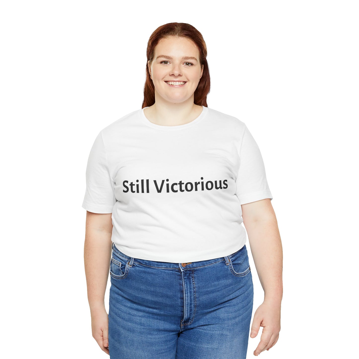 STILL VICTORIOUS - Unisex Jersey Short Sleeve Tee