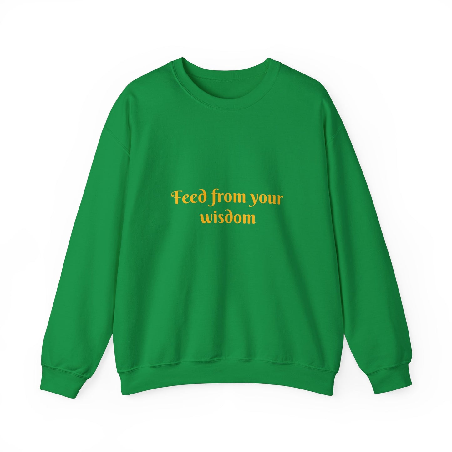 FEED FROM YOUR WISDOM - Unisex Heavy Blend™ Inspiration Motivational Crewneck Sweatshirt