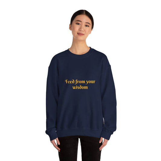 FEED FROM YOUR WISDOM - IRISH GREEN - Unisex Heavy Blend™ Inspiration Motivational Crewneck Sweatshirt