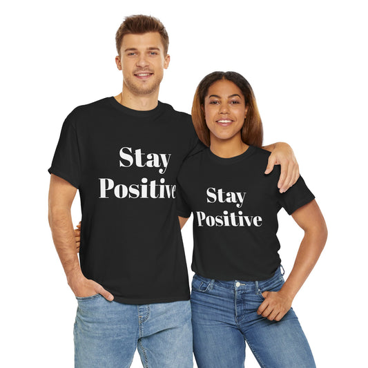 STAY POSITIVE - BLACK - Unisex Heavy Cotton Tee